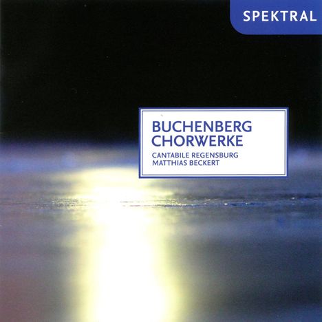 Wolfram Buchenberg (geb. 1962): Chorwerke, CD