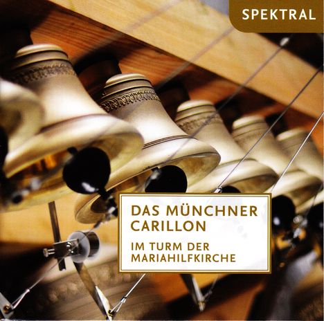 Das Münchner Carillon im Turm der Mariahilfkirche, CD