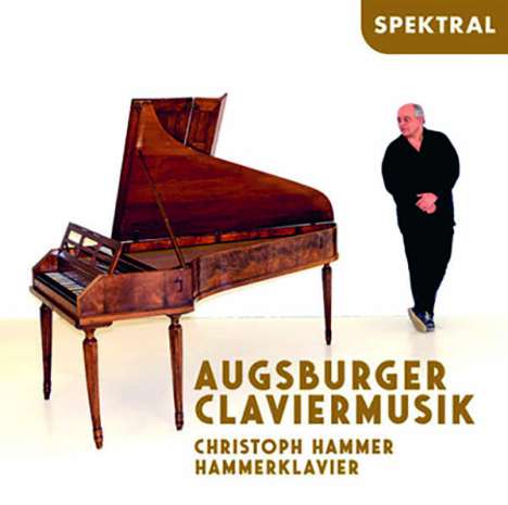 Christoph Hammer - Augsburger Claviermusik, 2 CDs