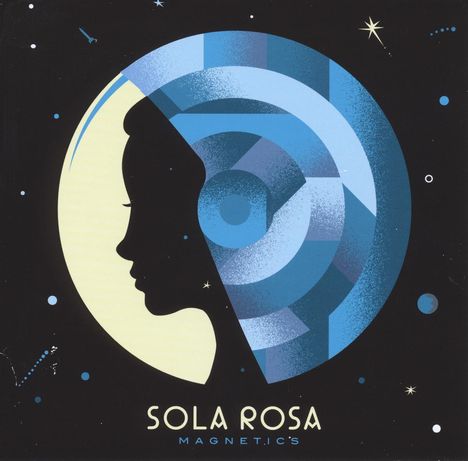 Sola Rosa: Magnetics (180g), LP