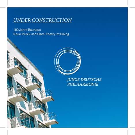 Junge Deutsche Philharmonie - Under Construction, CD