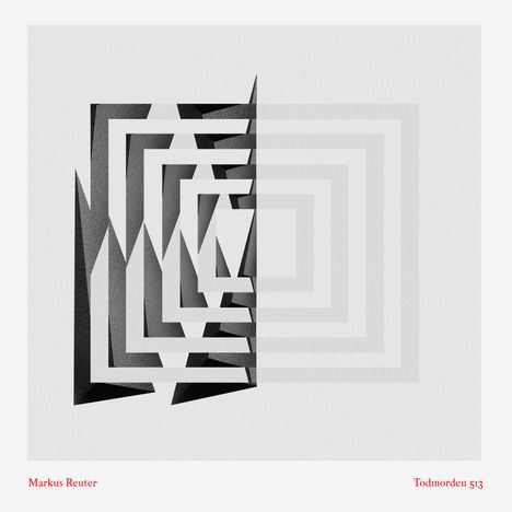 Markus Reuter (geb. 1972): Todmorden 513, CD