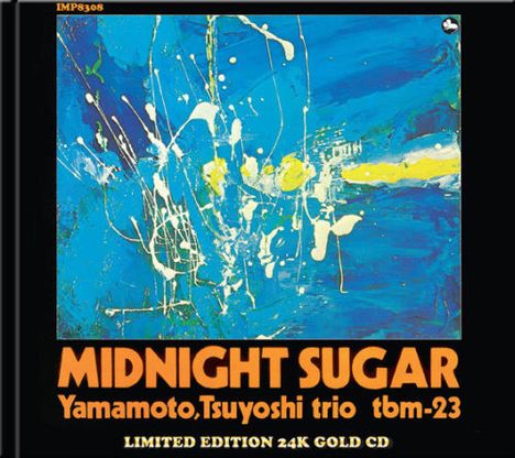 Tsuyoshi Yamamoto (geb. 1948): Midnight Sugar (Limited Edition) (24K Gold CD) (HDCD), CD