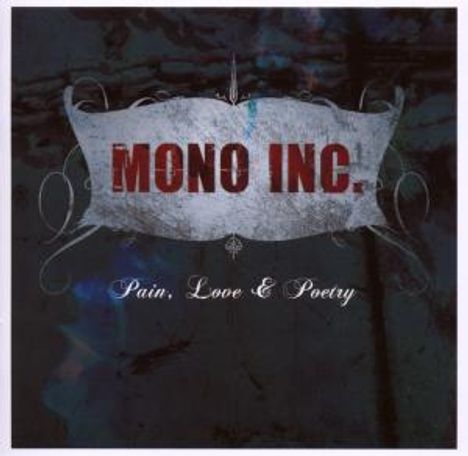 Mono Inc.: Pain, Love &amp; Poetry, CD