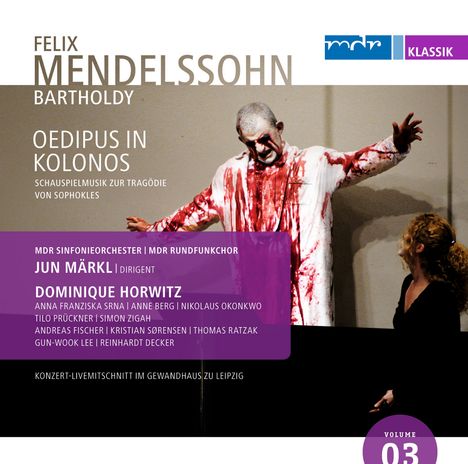 Felix Mendelssohn Bartholdy (1809-1847): Oedipus in Kolonos op.93 (Schauspielmusik), CD