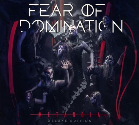 Fear Of Domination: Metanoia (Deluxe Edition), 2 CDs