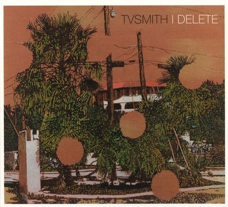 TV Smith: I Delete, CD