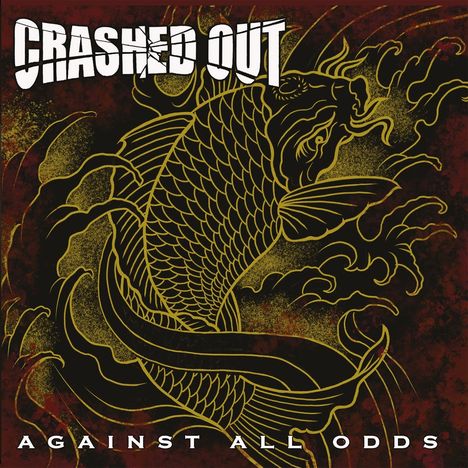 Crashed Out: Against All Odds, CD
