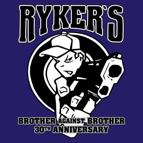 Ryker's: Brother Against Brother (30TH Anniversary), LP