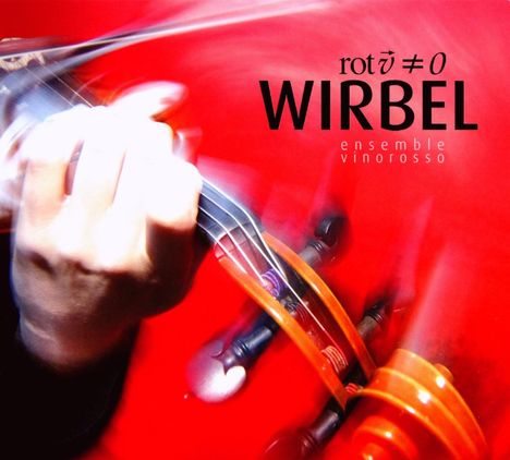 Ensemble Vinorosso: Wirbel, CD