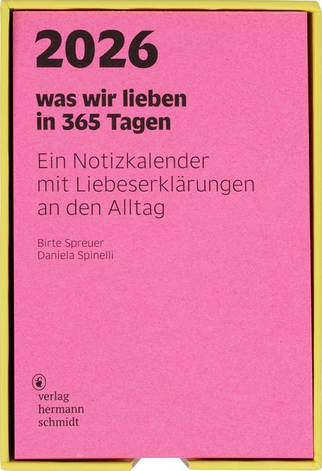 Daniela Spinelli: was wir lieben: in 365 Tagen, Kalender