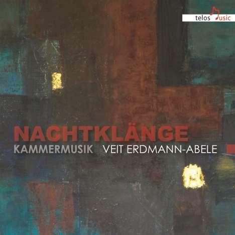 Veit Erdmann-Abele (geb. 1944): Kammermusik - "Nachtkläge", CD