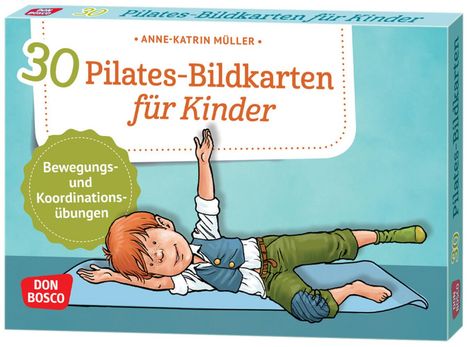 Anne-Katrin Müller: 30 Pilates-Bildkarten für Kinder, Diverse