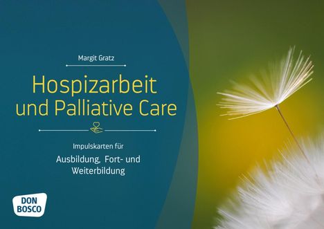 Margit Gratz: Hospizarbeit und Palliative Care, 2 Diverse