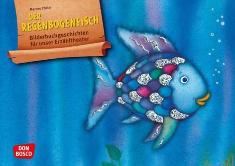 Marcus Pfister: Der Regenbogenfisch, mit schillernden Schuppen. Kamishibai Bildkartenset., Diverse