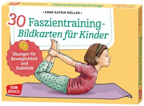 Anne-Katrin Müller: 30 Faszientraining-Bildkarten für Kinder, Diverse