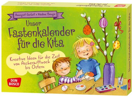 Annegret Gerleit: Unser Fastenkalender für die Kita, Diverse