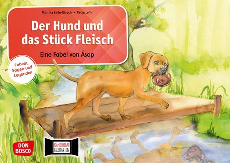 Monika Lefin-Kirsch: Der Hund und das Stück Fleisch. Eine Fabel von Äsop. Kamishibai Bildkartenset., Diverse