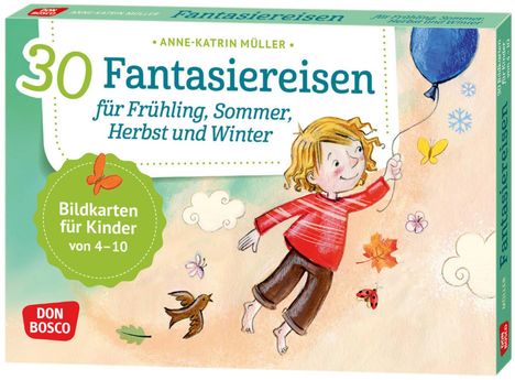 Anne-Katrin Müller: 30 Fantasiereisen für Frühling, Sommer, Herbst und Winter., Diverse