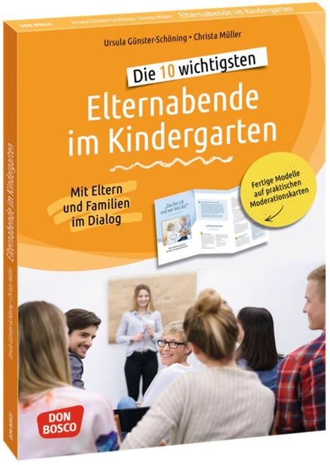 Ursula Günster-Schöning: Die 10 wichtigsten Elternabende im Kindergarten. Mit Eltern und Familien im Dialog, 2 Diverse