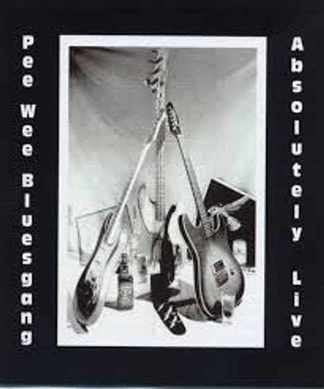 Pee Wee Bluesgang: Absolutely Live, CD