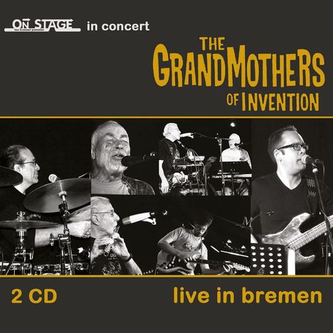 The Grandmothers Of Invention: Live In Bremen 2014, 2 CDs