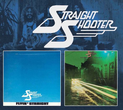 Straight Shooter: Flyin' Straight / Rough 'n Tough, CD