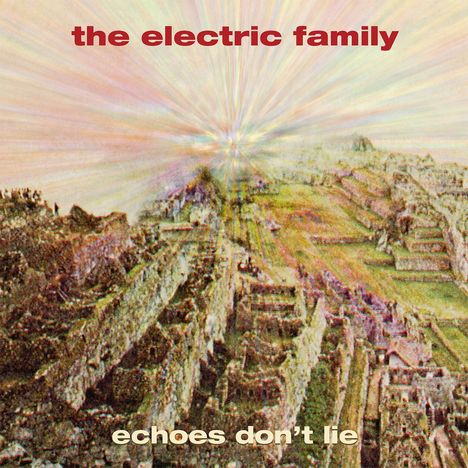 The Electric Family: Echoes Don't Lie (180g), LP