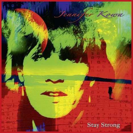 Jennifer Kowa: Stay Strong (Colored Vinyl), LP