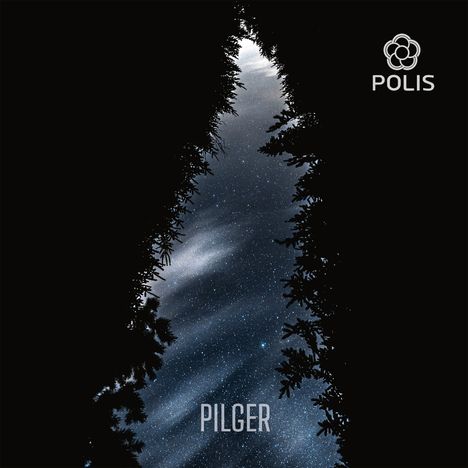 Text: "PILGER", "POLIS". Logo oben rechts. Sternenhimmel zwischen silhouettenartigen Bäumen.