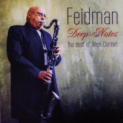 Giora Feidman (geb. 1936): Deep Notes: The Best Of Bass Clarinet, CD