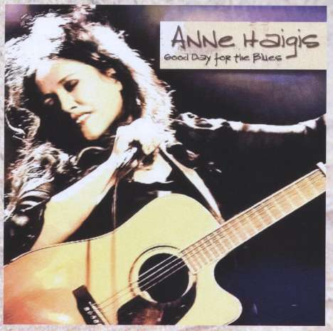Anne Haigis: Good Day For The Blues, CD