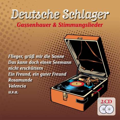 Deutsche Schlager Gassenhauer &amp; Stimmungslieder, 2 CDs