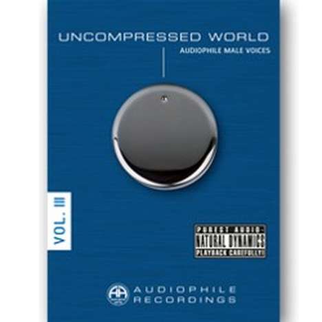 Uncompressed World 3: Audiophile Male Voices, CD