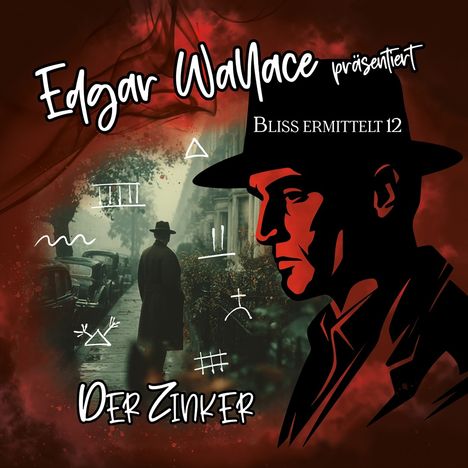 Edgar Wallace - Bliss ermittelt (12) Der Zinker, CD