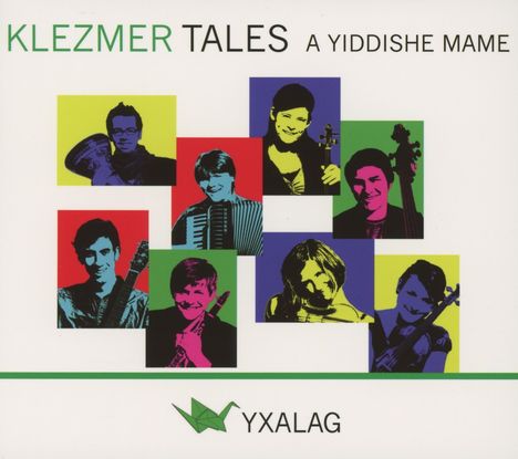 Yxalag: Klezmer Tales: A Yiddishe Mame, CD