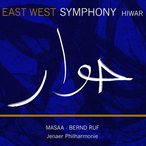Jenaer Philharmonie: East West Symphony - Hiwar, CD