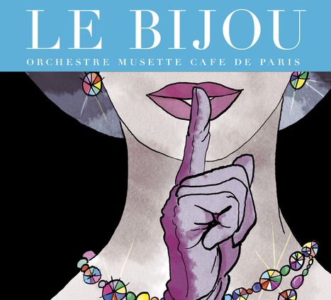 Orchestre Musette Cafe De Paris: Le Bijou, CD