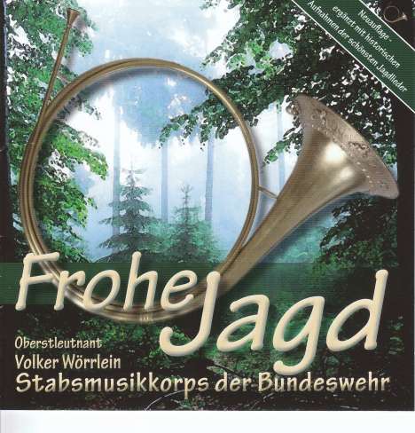 Stabsmusikkorps der Bundeswehr - Frohe Jagd, CD