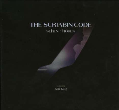 The Scriabin Code - Sehen : Hören, CD