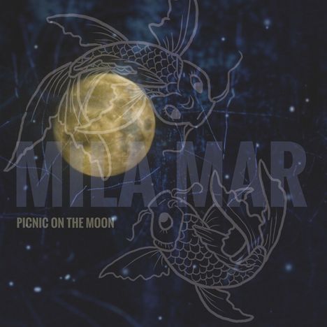 Mila Mar: Picnic On The Moon, LP
