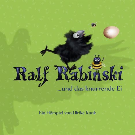 Ulrike Rank: Ralf Rabinski...und das knurrende Ei, CD