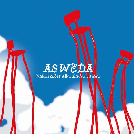 Widersacher aller Liedermacher: As Weda, CD