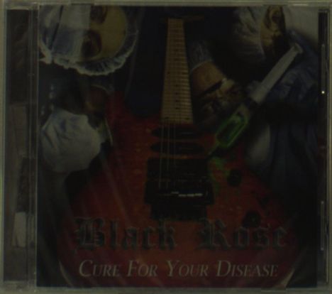 Black Rose: Cure For Your Disease, CD