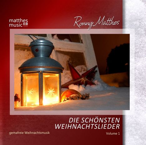 Ronny Matthes: Die schönsten Weihnachtslieder: Gemafreie instrumentale Weihnachtsmusik, CD