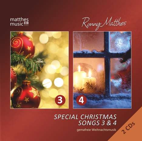 Ronny Matthes: Special Christmas Songs 3 &amp; 4: Gemafreie Weihnachtsmusik (gesungen) - (Die schönsten deutschen &amp; englischen Weihnachtslieder), 2 CDs