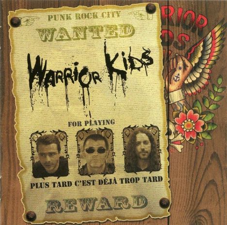 Warrior Kids: Plus Tard C'est Deja Trop Tard, CD