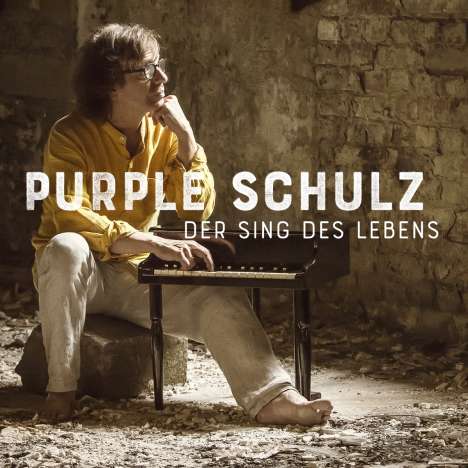 Purple Schulz: Der Sing des Lebens (Deluxe-Edition), 2 CDs