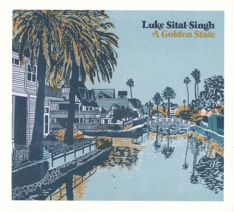 Luke Sital-Singh: A Golden State, CD