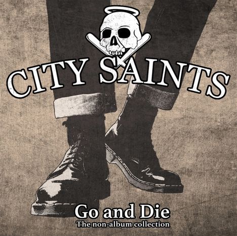 City Saints: Go And Die: The Non-Album Collection, CD